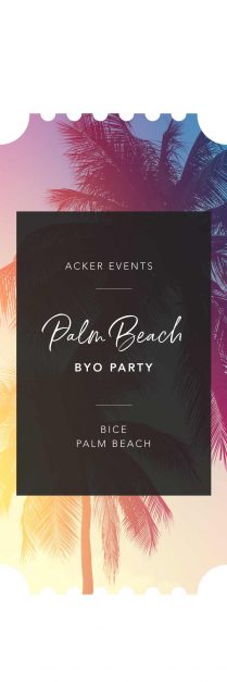 Palm Beach BYO Party Ticket