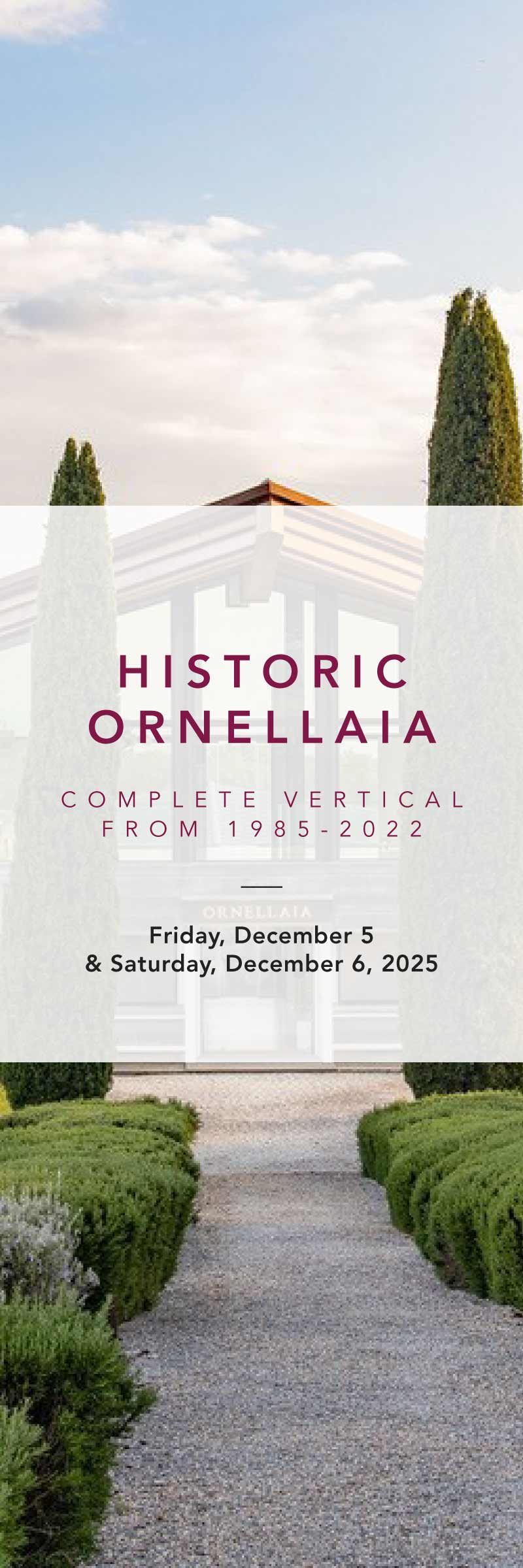 EVENT: A Historic Ornellaia Complete Vertical From 1985 to 2022 (NYC)